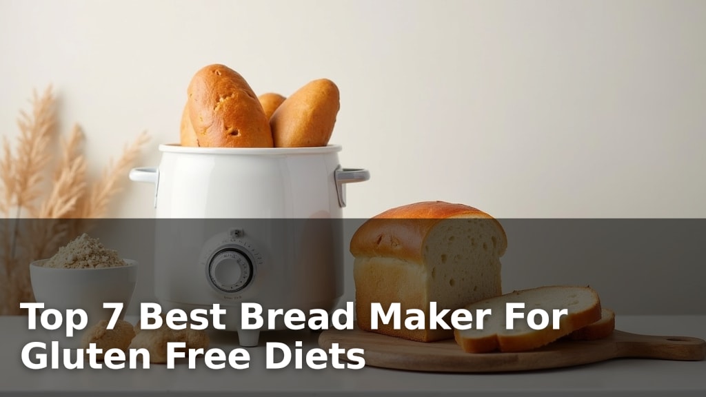 Top 7 Best Bread Maker For Gluten Free Diets