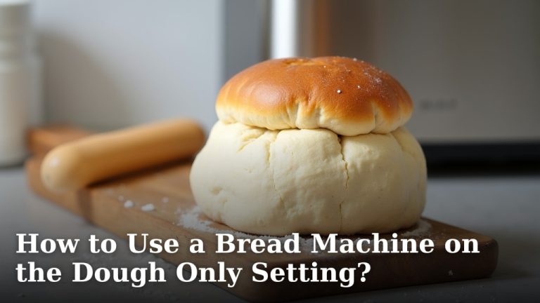 How to Use a Bread Machine on the Dough Only Setting?
