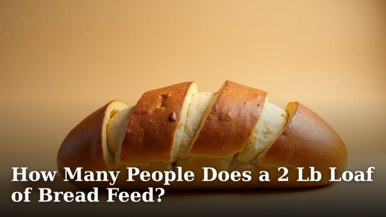 How Many People Does a 2 Lb Loaf of Bread Feed?