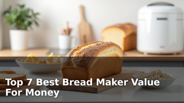 Top 7 Best Bread Maker Value For Money