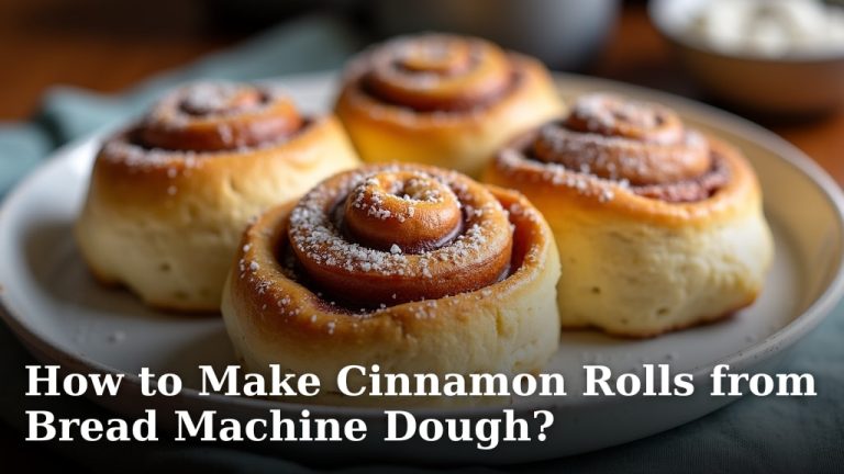 How to Make Cinnamon Rolls from Bread Machine Dough?