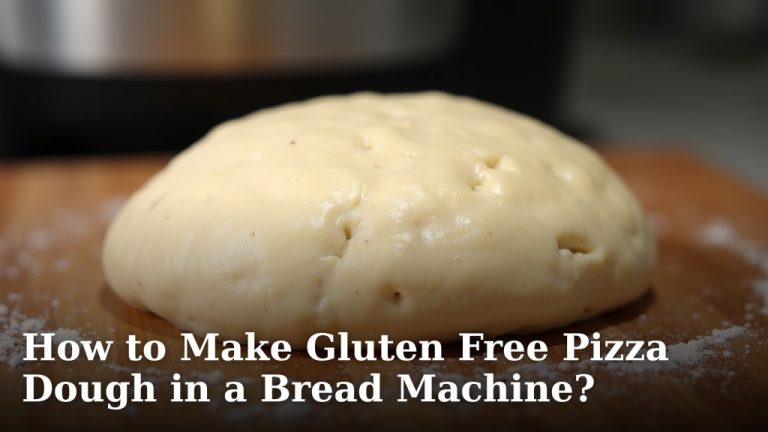 How to Make Gluten Free Pizza Dough in a Bread Machine?